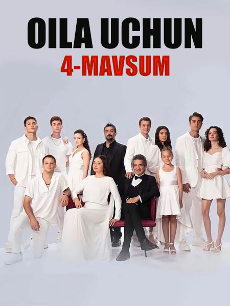 Oila uchun 4 mavsum 395, 396, 397, 398, 399, 400-qism (uzbek tilida)