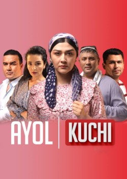 Ayol kuchi 1-63-64-65-66-67-68-69-70-71-72-73-qism barcha qismlar (uzbek serial)