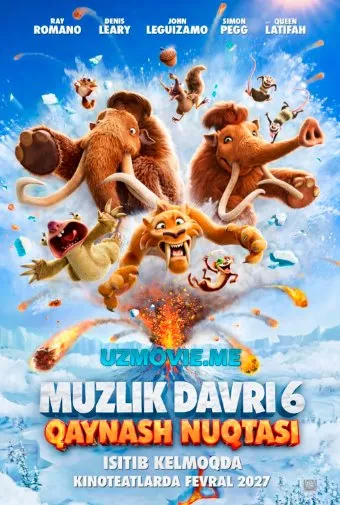 Muzlik davri 6: Qaynoq nuqta multfilm 2027 (uzbek tilida)