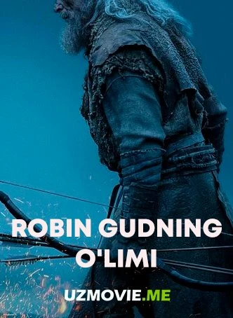 Robin Gudning o'limi 2026 (o'zbek tilida)