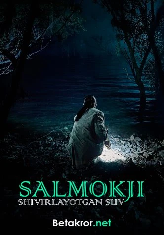 Salmokji: Shivirlayotgan suv ujas kino 2026 (uzbek tilida)