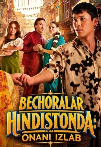 Bechoralar Hindistonda: Onani izlab Qozog'iston filmi 2026 (o'zbek tilida)