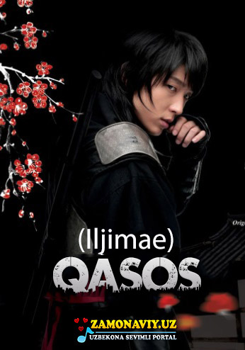 Qasos / Iljimae korea seriali barcha qismlari (uzbek tilida)